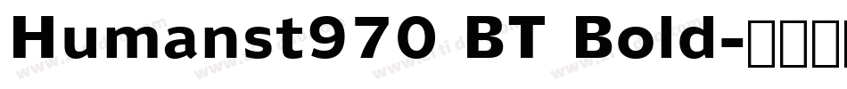Humanst970 BT Bold字体转换